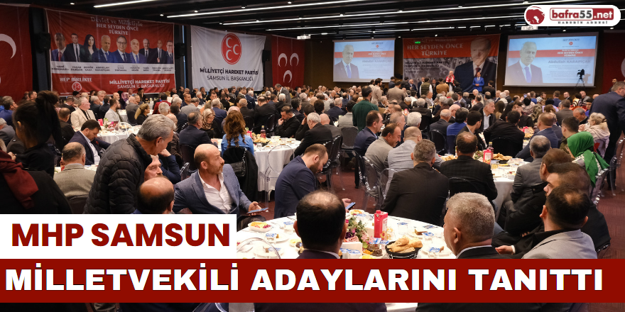 MHP Samsun Milletvekili Adaylarını Tanıttı