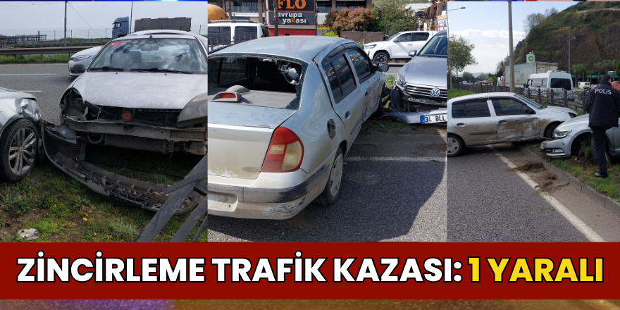 Zincirleme Trafik Kazası: 1 Yaralı