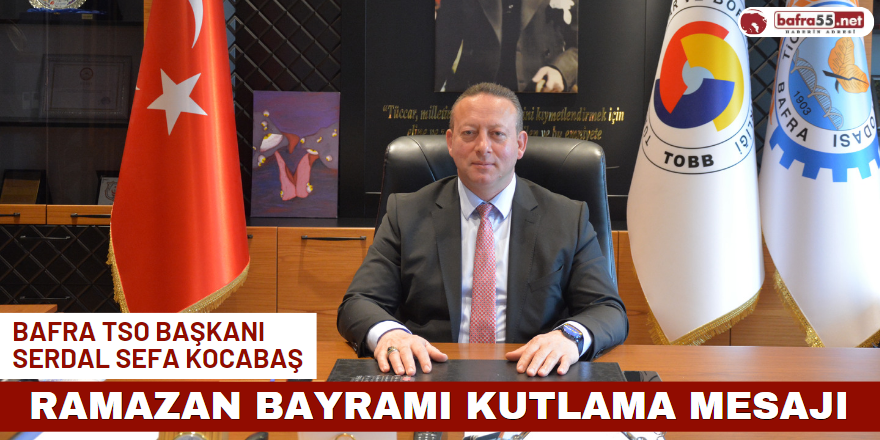 Başkan Kocabaş’tan Ramazan Bayramı Kutlama Mesajı