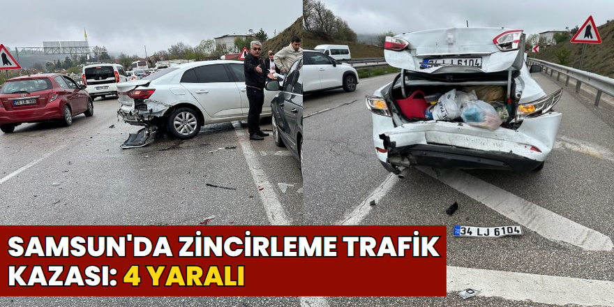 Samsun'da Zincirleme Trafik Kazası: 4 Yaralı