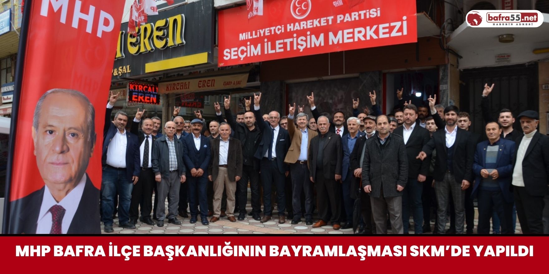 MHP Bafra İlçe Başkanlığının Bayramlaşması SKM’de Yapıldı