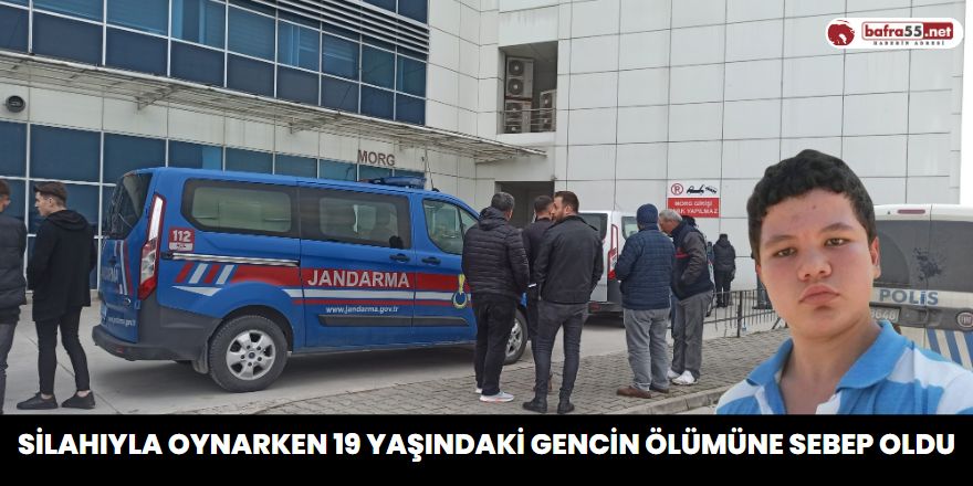 Silahıyla Oynarken 19 Yaşındaki Gencin Ölümüne Sebep Oldu