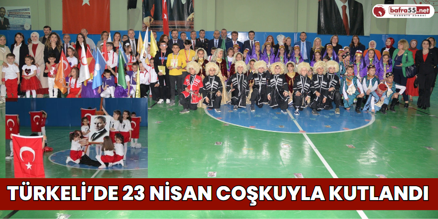 Türkeli’de 23 Nisan Coşkuyla Kutlandı