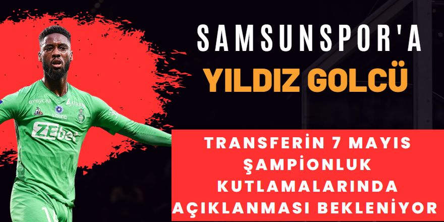 Samsunspor Süper Golcü İle Anlaştı İddiası