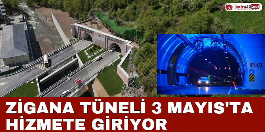 Zigana Tüneli 3 Mayıs'ta Hizmete Giriyor