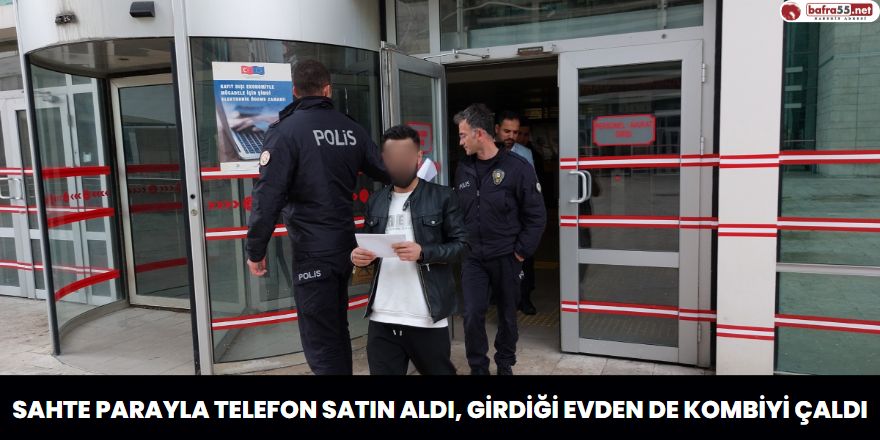 Sahte parayla telefon satın aldı, girdiği evden de kombiyi çaldı