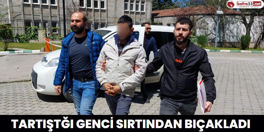 Tartıştğı Genci Sırtından Bıçakladı