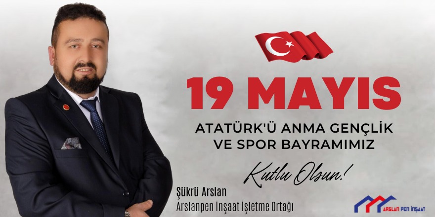 Arslanpen'den 19 Mayıs Mesajı