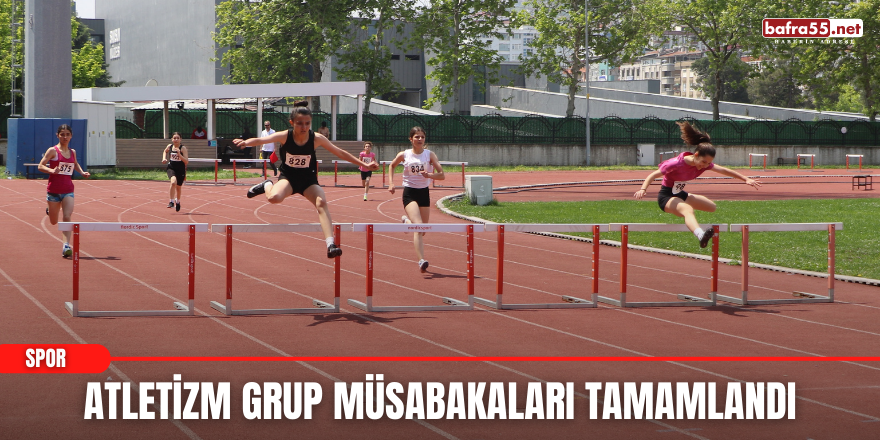 Atletizm Grup Müsabakaları tamamlandı