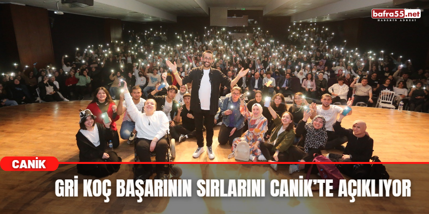 Gri Koç Başarının Sırlarını Canik’te Açıklıyor