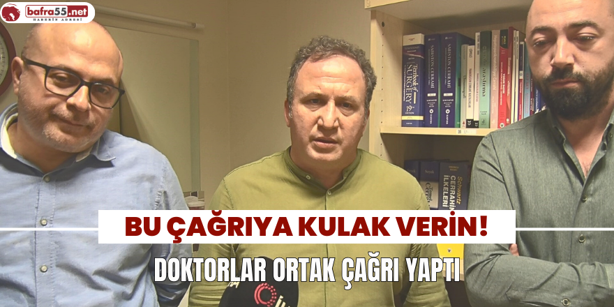 Bu Çağrıya Kulak Verin! Doktorlar Ortak Çağrı Yaptı