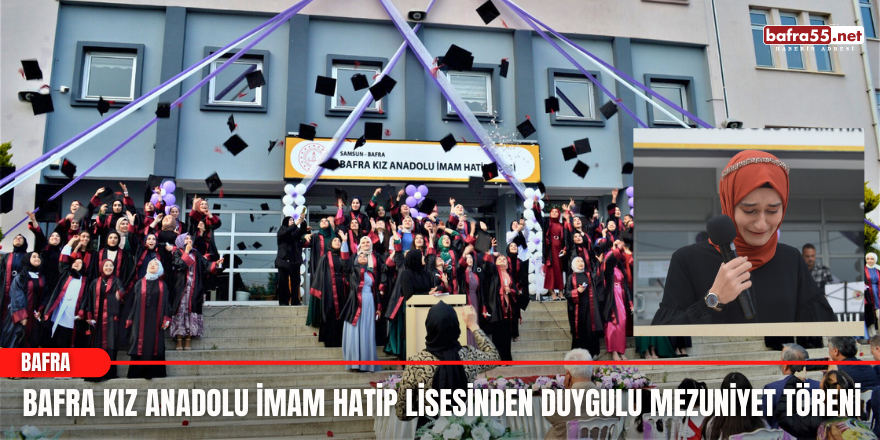 Bafra Kız Anadolu İmam Hatip Lisesinden Duygulu Mezuniyet Töreni