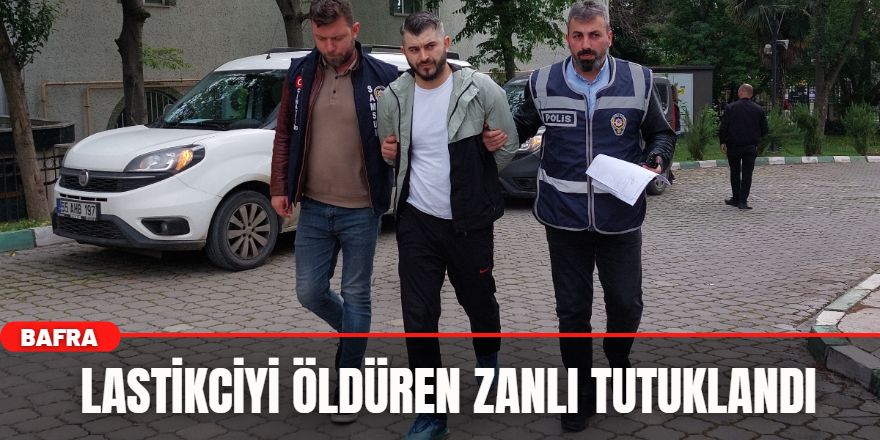 Lastikciyi Öldüren Zanlı Tutuklandı