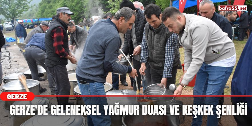 Gerze'de geleneksel yağmur duası ve keşkek şenliği