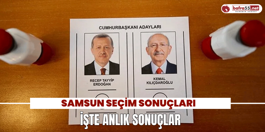 Samsun Seçim sonuçları