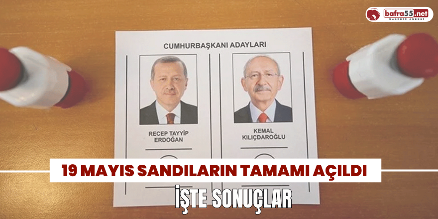 19 Mayıs Seçim Sonuçları