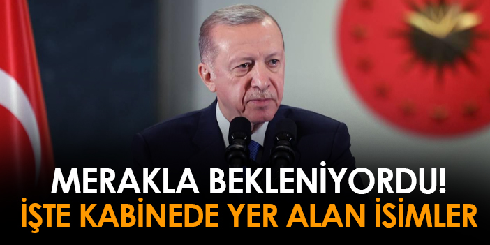 Cumhurbaşkanı Erdoğan Açıkladı İşte yeni bakanlar