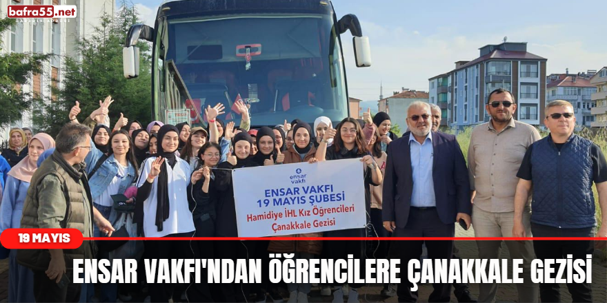 Ensar Vakfı'ndan Öğrencilere Çanakkale Gezisi