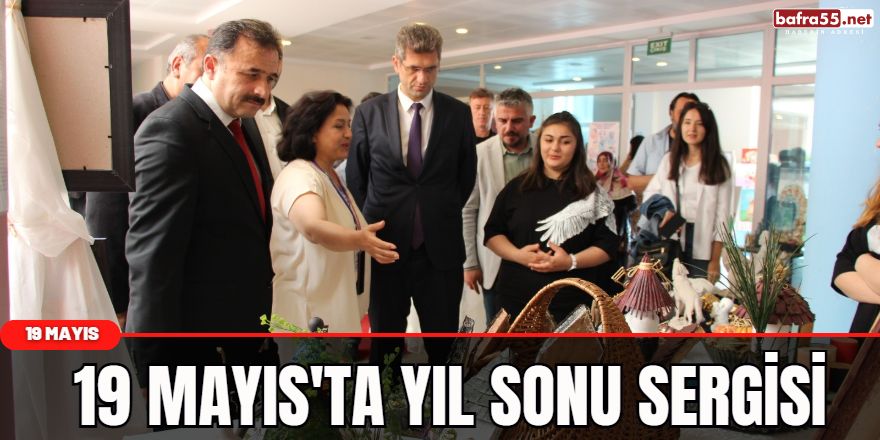 19 Mayıs'ta yıl sonu sergisi