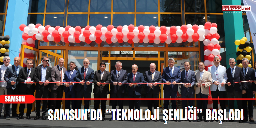 Samsun’da “Teknoloji Şenliği” başladı