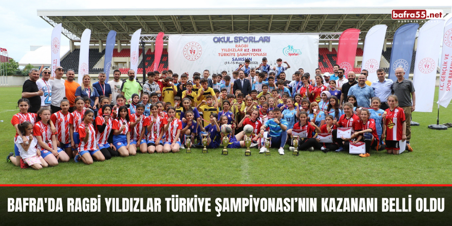 Bafra'da Ragbi Yıldızlar Türkiye Şampiyonası’nın kazananı belli oldu