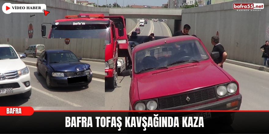 Bafra Tofaş Kavşağı'nda Kaza