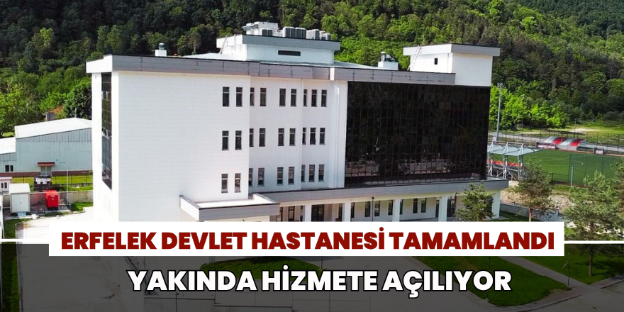 Erfelek Devlet Hastanesi Tamamlandı