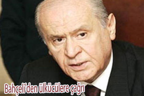 Bahçeliden ülkücülere çağrı