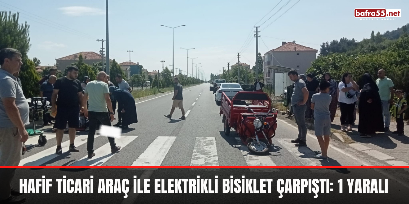 Hafif ticari araç ile elektrikli bisiklet çarpıştı: 1 yaralı