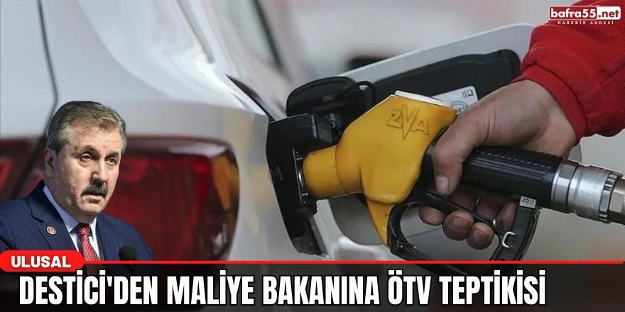 Destici'den maliye bakanına ötv teptikisi