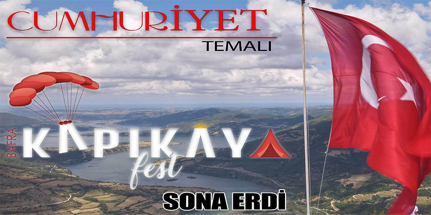 CUMHURİYET TEMALI KAPIKAYAFEST SONA ERDİ