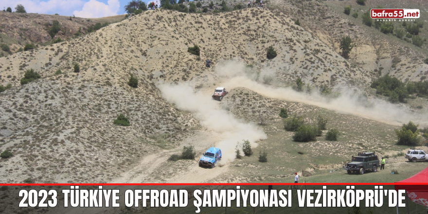 2023 Türkiye Offroad Şampiyonası Vezirköprü'de