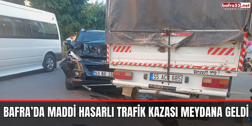 Bafra’da Maddi Hasarlı Trafik Kazası Meydana Geldi