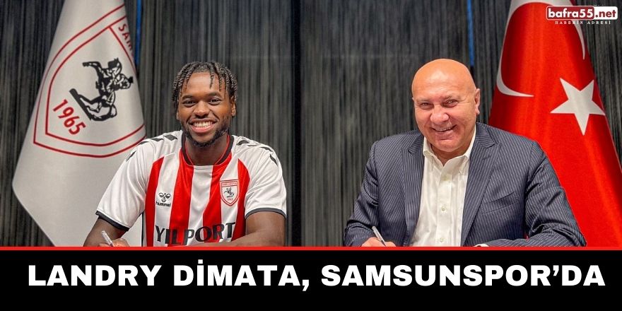 Landry Dimata, Samsunspor’da