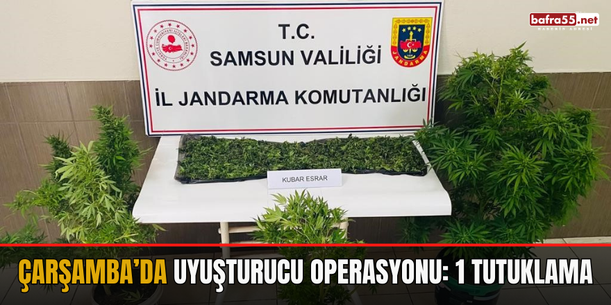 Çarşamba’da uyuşturucu operasyonu: 1 tutuklama