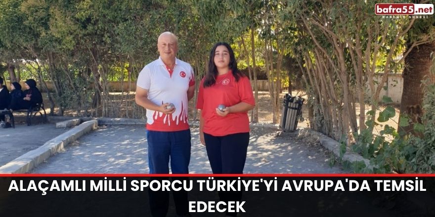 Alaçamlı Milli Sporcu Türkiye'yi Avrupa'da Temsil Edecek