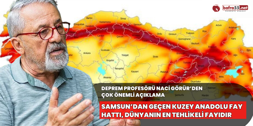 Deprem Profesörü'nden Uyarı! "Kuzey Anadolu Fay hattı, dünyanın en tehlikeli fayıdır"