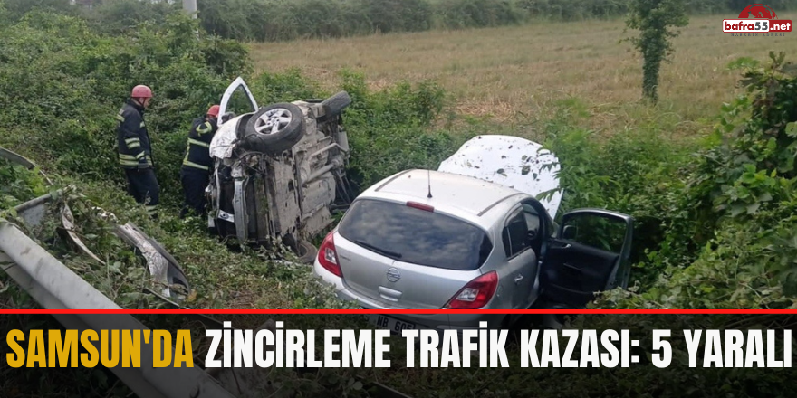 Samsun'da Zincirleme Trafik Kazası: 5 Yaralı