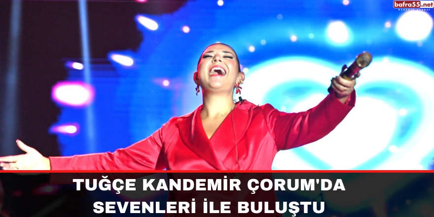 Tuğçe Kandemir Çorum'da sevenleri ile buluştu