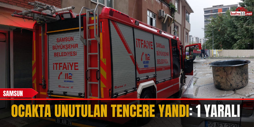 Ocakta Unutulan Tencere Yandı: 1 Yaralı