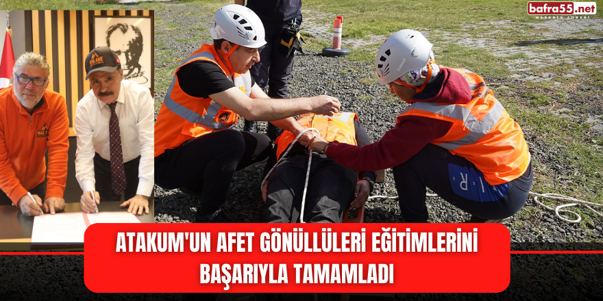 Atakum'un Afet Gönüllüleri Eğitimlerini Başarıyla Tamamladı