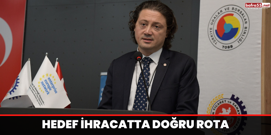 Hedef İhracatta Doğru Rota