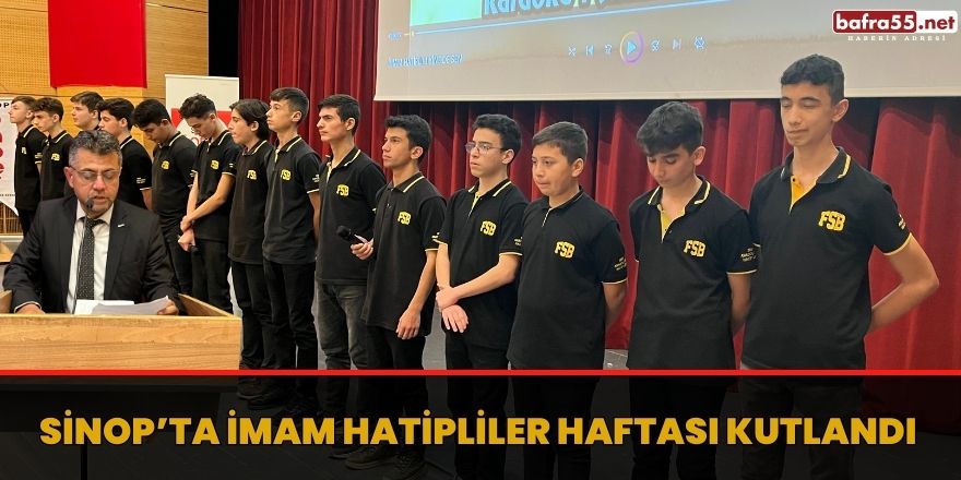 Sinop’ta İmam Hatipliler Haftası kutlandı