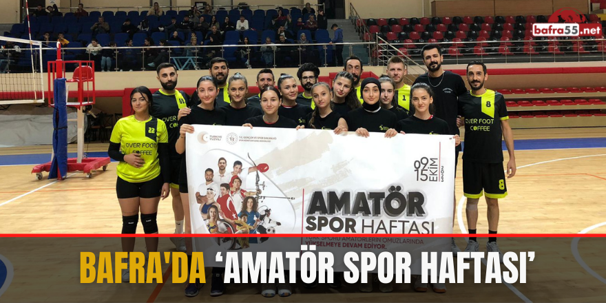 Bafra'da Amatör Spor Haftası