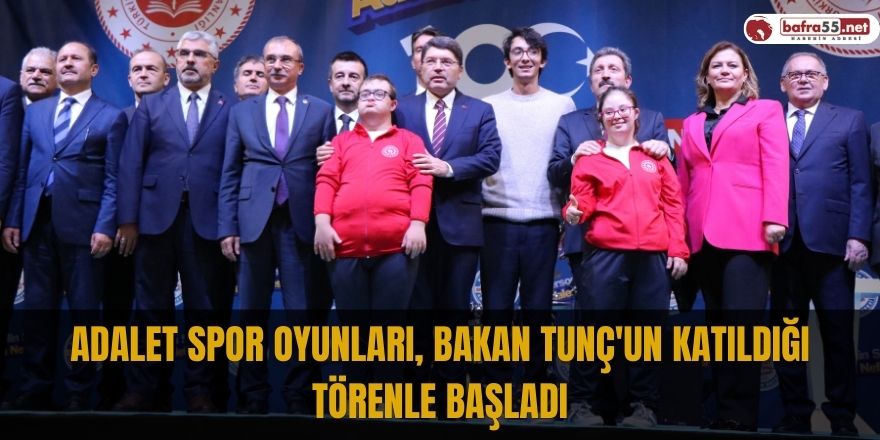 Adalet Spor Oyunları, Bakan Tunç'un katıldığı törenle başladı