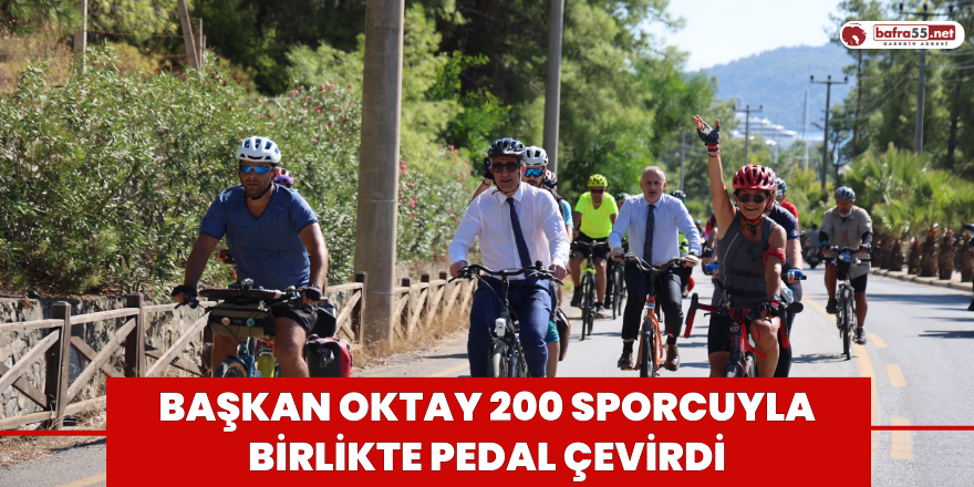 Başkan Oktay 200 sporcuyla birlikte pedal çevirdi