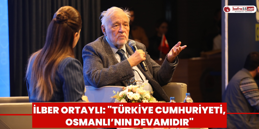 İlber Ortaylı: "Türkiye Cumhuriyeti, Osmanlı’nın devamıdır"