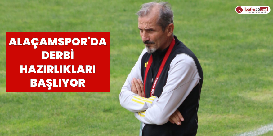 Alaçamspor'da derbi hazırlıkları başlıyor