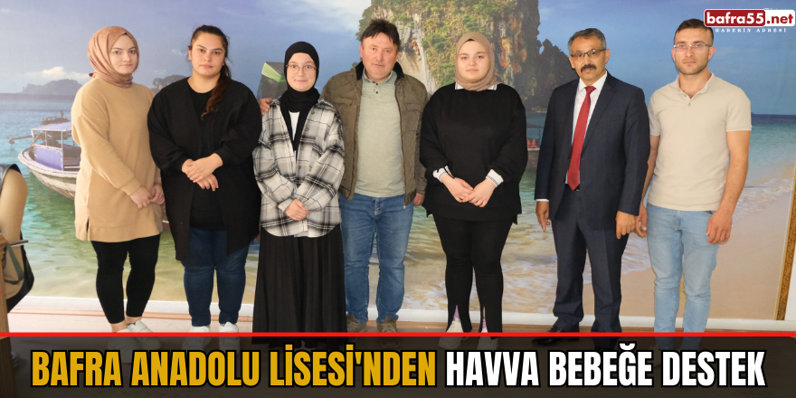 Bafra Anadolu Lisesi'nden Havva bebeğe destek