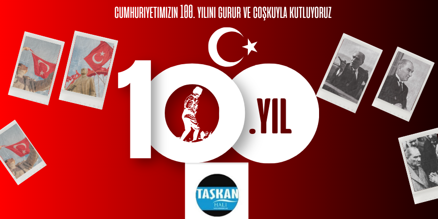 Taşkan Halı  29 Ekim Cumhuriyet Bayramı Kutlama Mesajı